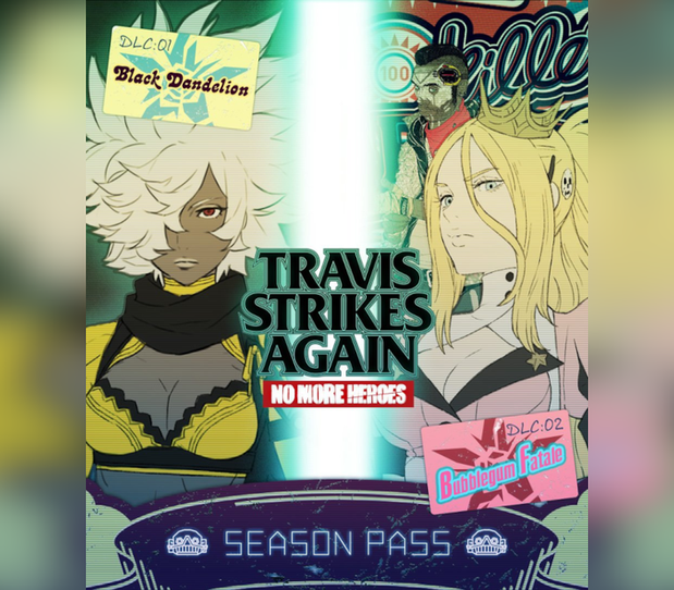 Travis Strikes Again: No More Heroes - Season Pass: Black Dandelion & Bubblegum Fatale (EUROPE - all countries)